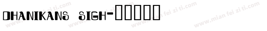 dhanikans sigh字体转换